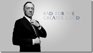 House of Cards - Bad