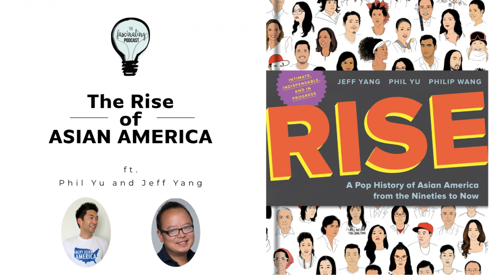 The Rise of Asian America ft. Jeff Yang and Phil Yu Image