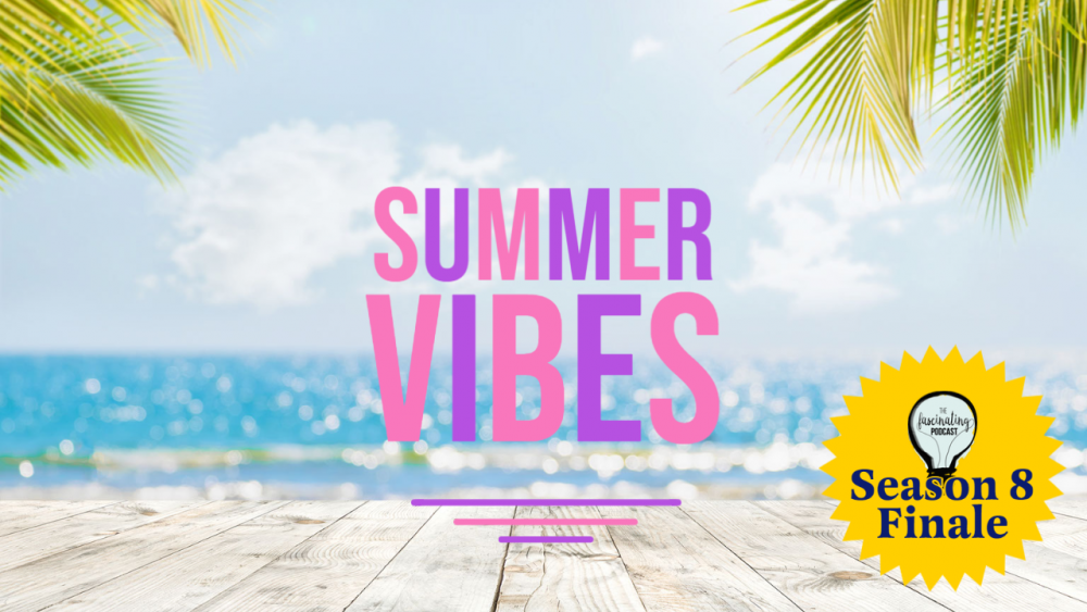 Summer Vibes: A Season 8 Finale