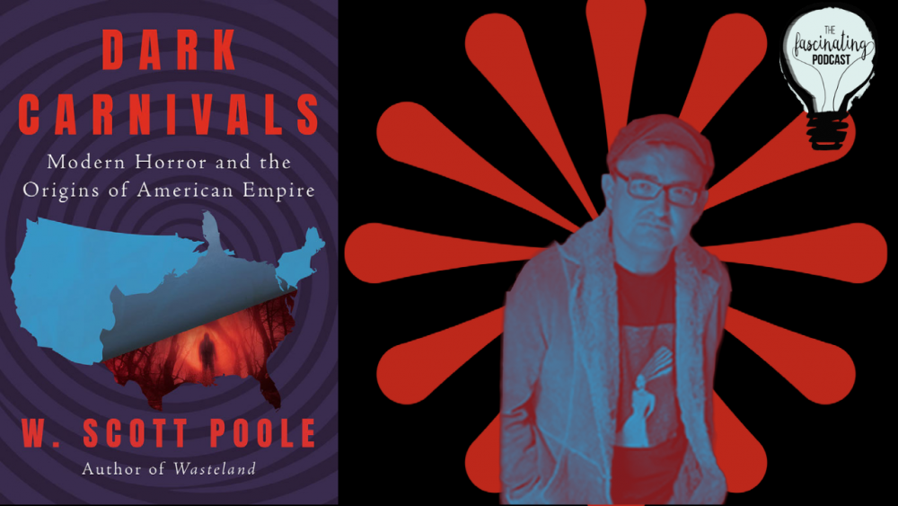 A Tour of America\'s Dark Carnivals with Scott Poole